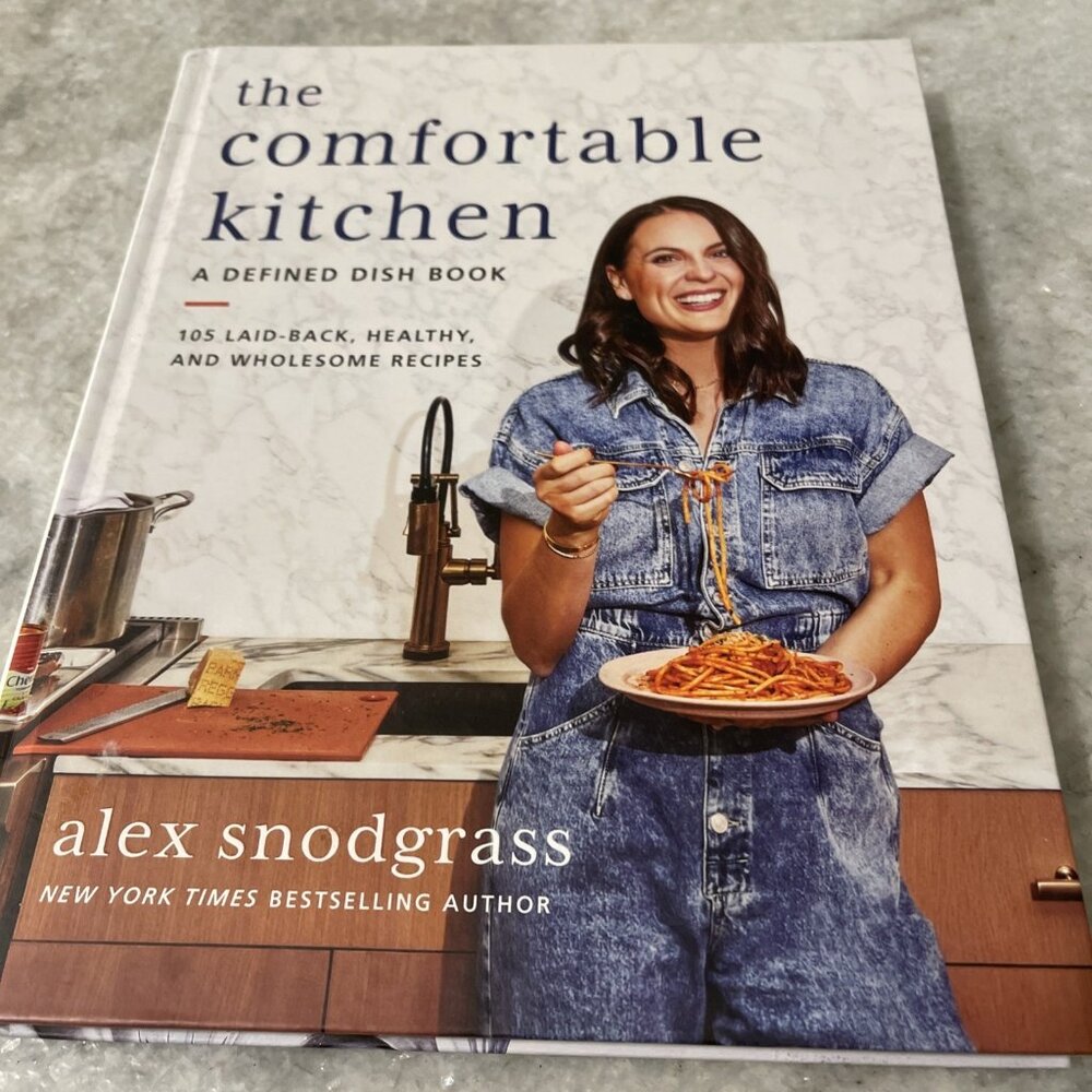The Comfortable Kitchen‎ Cookbook 105 Recipes Healthy Wholesome Alex Snodgrass